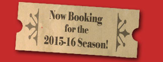 Now Booking for the 2011-2012 Season!